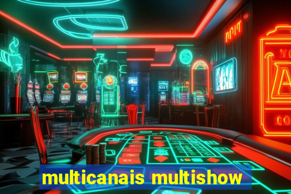 multicanais multishow